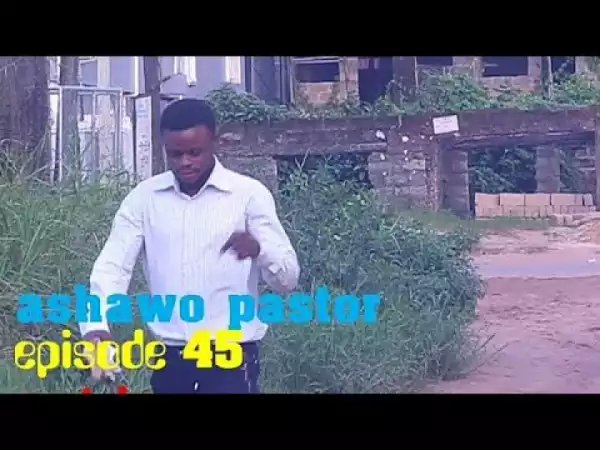 Video: Festilo Comedy - Ashawo pastor: episode 56